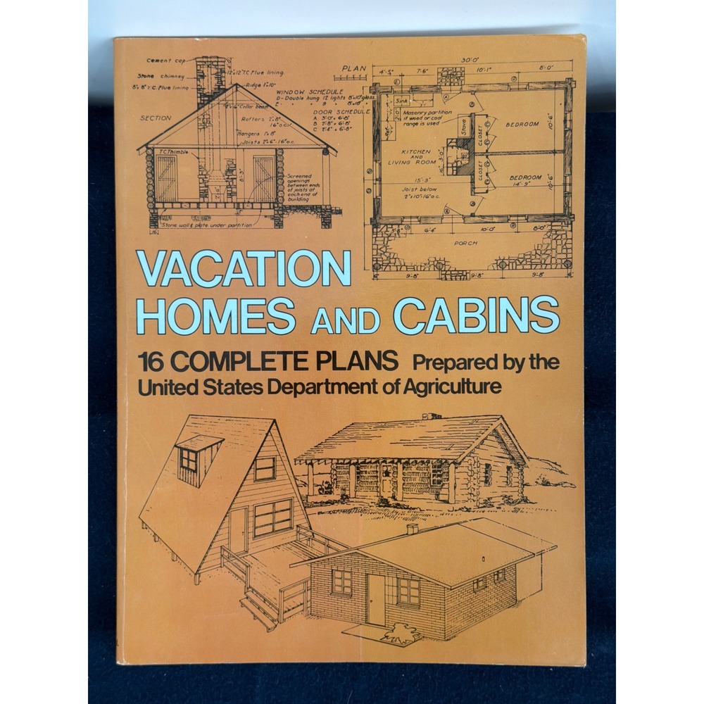Vacation Homes and Cabins 16 Complete Plans USDA Dover Publications 1978 Book